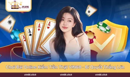 Chơi bài online kiếm tiền thật