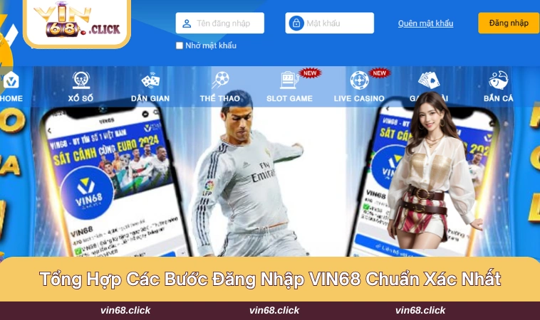 Gợi ý quy trình đăng nhập VIN68 chi tiết cụ thể nhất