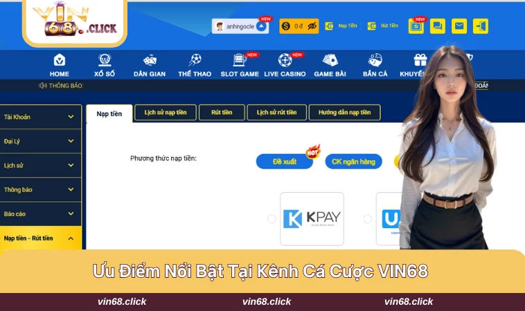 Quy trình nạp rút tiền tối ưu là điểm mạnh khi giới thiệu VIN68 đến người dùng