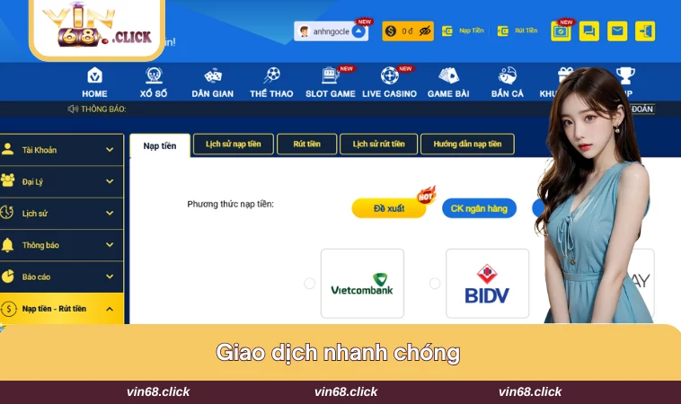 Mọi giao dịch nạp - rút đều được xử lý nhanh gọn